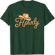 Howdy Cowgirl Cowboy Party Western Rodeo Country Men Women T-Shirt - T-Shirt | Forest