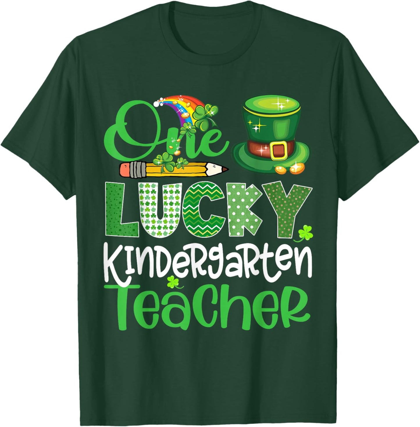One Lucky Kindergarten Teacher Shamrock Funny Patrick's Day T-Shirt - T-Shirt | Forest