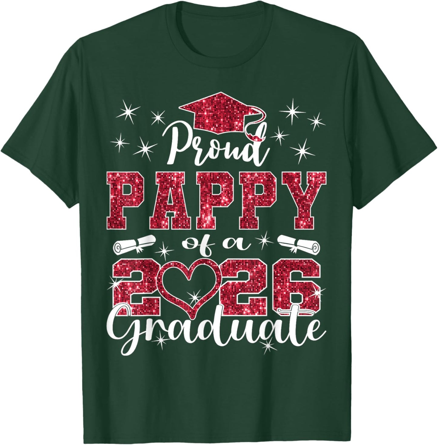 Super Proud Pappy of 2026 Graduate Senior Graduation Family T-Shirt - T-Shirt | Forest