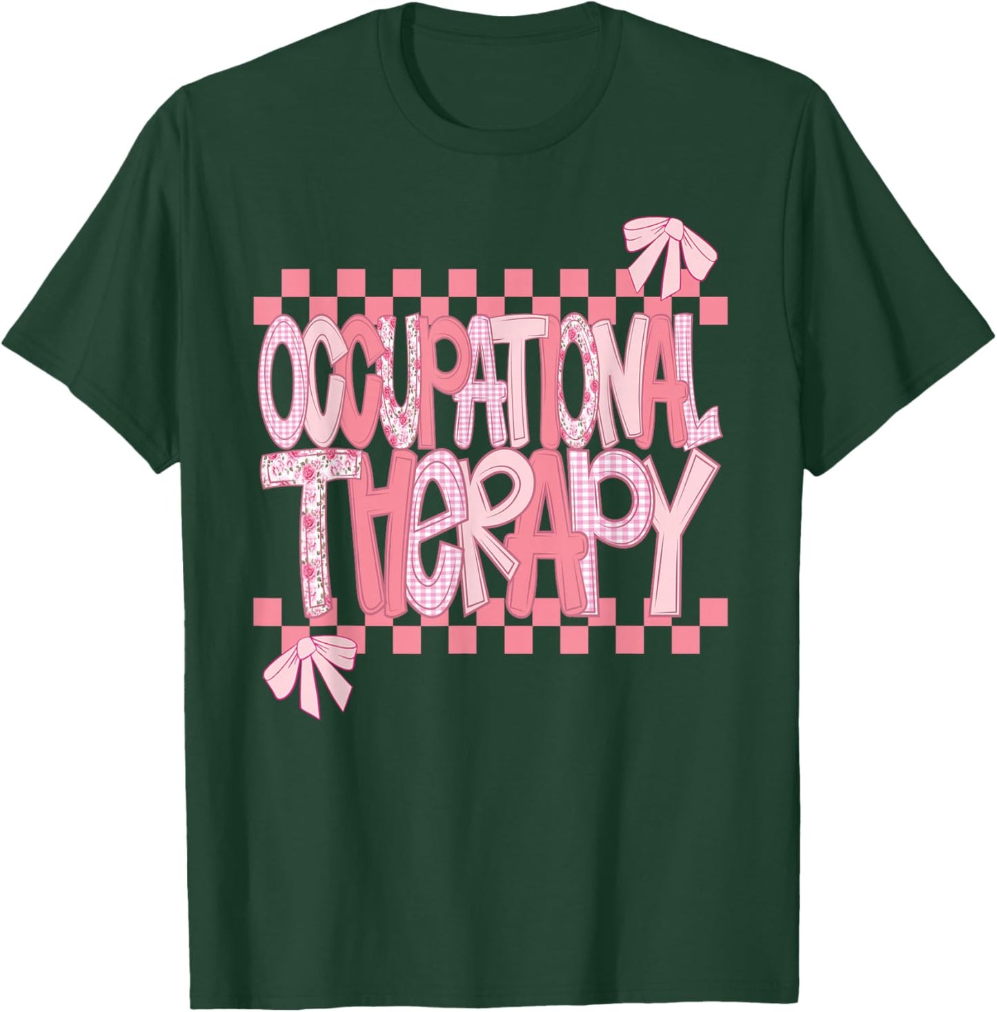 Occupational Therapy Valentine Design T-Shirt - T-Shirt | Forest