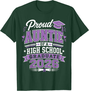 Proud Auntie of High School 2026 Graduate Graduation Outfit T-Shirt - T-Shirt | Forest