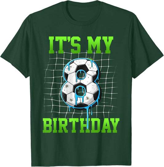 It's My 8th Birthday Funny Soccer Birthday Boy 8 Year Old T-Shirt - T-Shirt | Forest