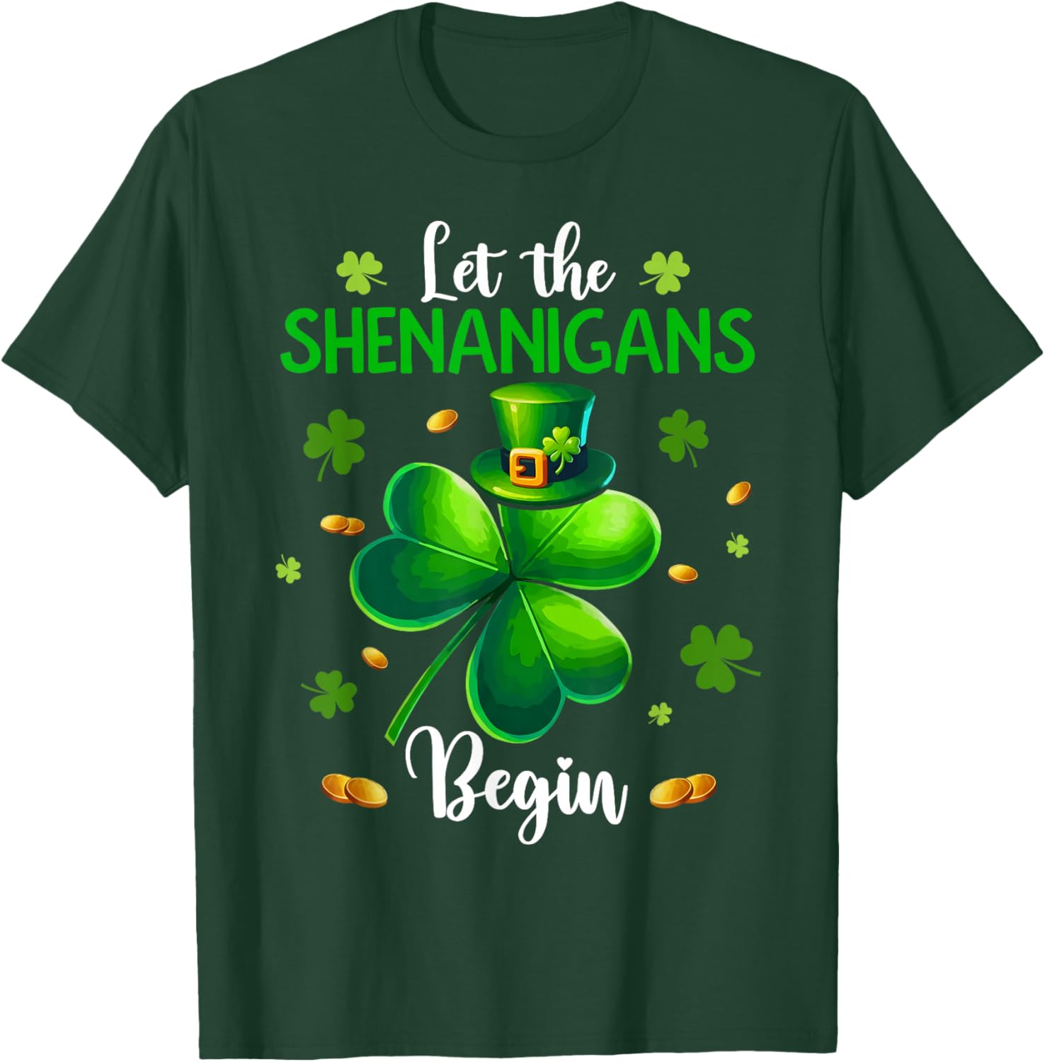 St Patricks Day Let The Shenanigans Begin Shamrock T-Shirt - T-Shirt | Forest