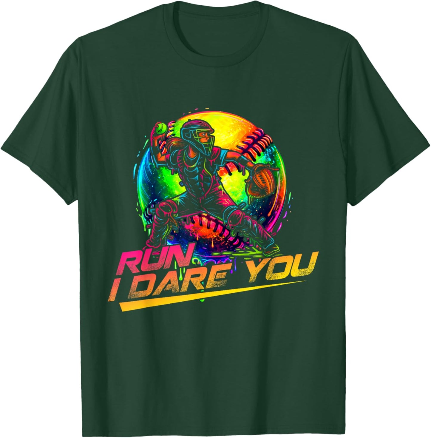 Softball Girl Run I Dare You Throwdown Catcher T-Shirt - T-Shirt | Forest