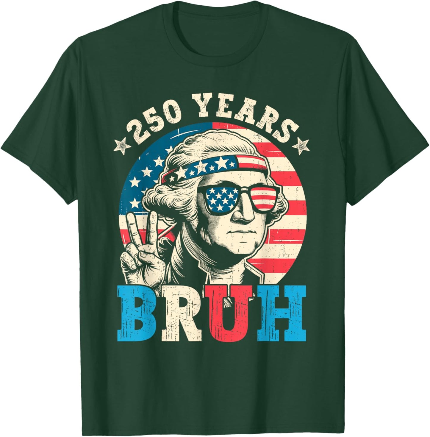 250 Years American 1776 2026 250th USA Years Patriotic USA T-Shirt - T-Shirt | Forest