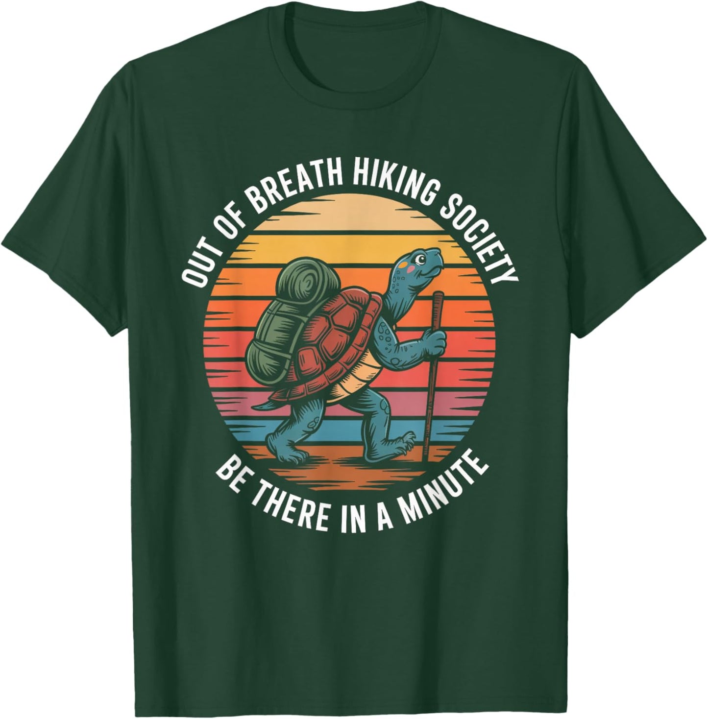 Out of Breath Hiking Society Turtle Slow Hiker Mountain T-Shirt - T-Shirt | Forest
