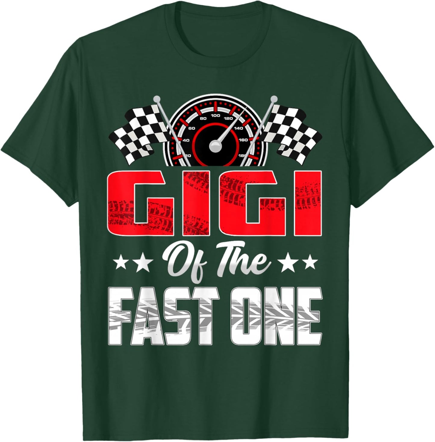 Gigi of The Fast One Birthday 1st Race Car Family T-Shirt - T-Shirt | Forest
