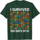 I Survived 100 Days of 67 100th Day of School Kids Teacher T-Shirt - T-Shirt | Forest