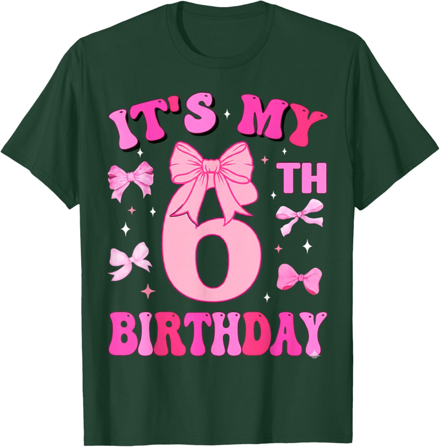 6th Birthday Girls Six Years Old It's My Six Bday T-Shirt - T-Shirt | Forest