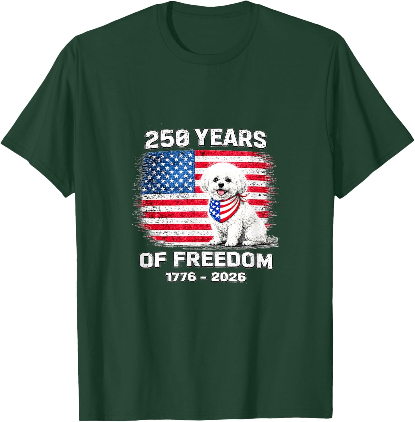 250 Years America Anniversary Bichon Frise 250th Anniversary T-Shirt - T-Shirt | Forest