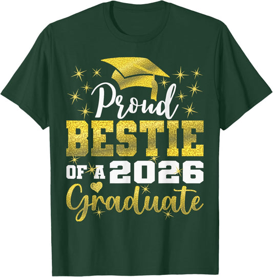 Super Proud Bestie of 2026 Graduate Graduation Family T-Shirt - T-Shirt | Forest