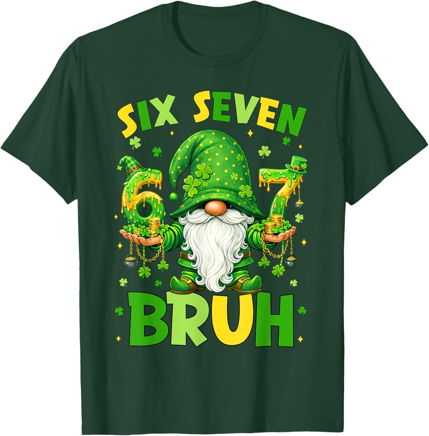 Gnomes 67 Six Seven 6 7 Bruh Shenanigans St.Patricks Day Men T-Shirt - T-Shirt | Forest