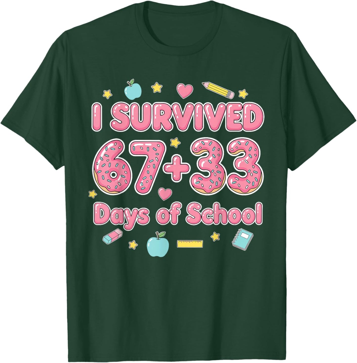 Bruh I Survived 67 33 Days of School 100 Days Teachers Kids T-Shirt - T-Shirt | Forest