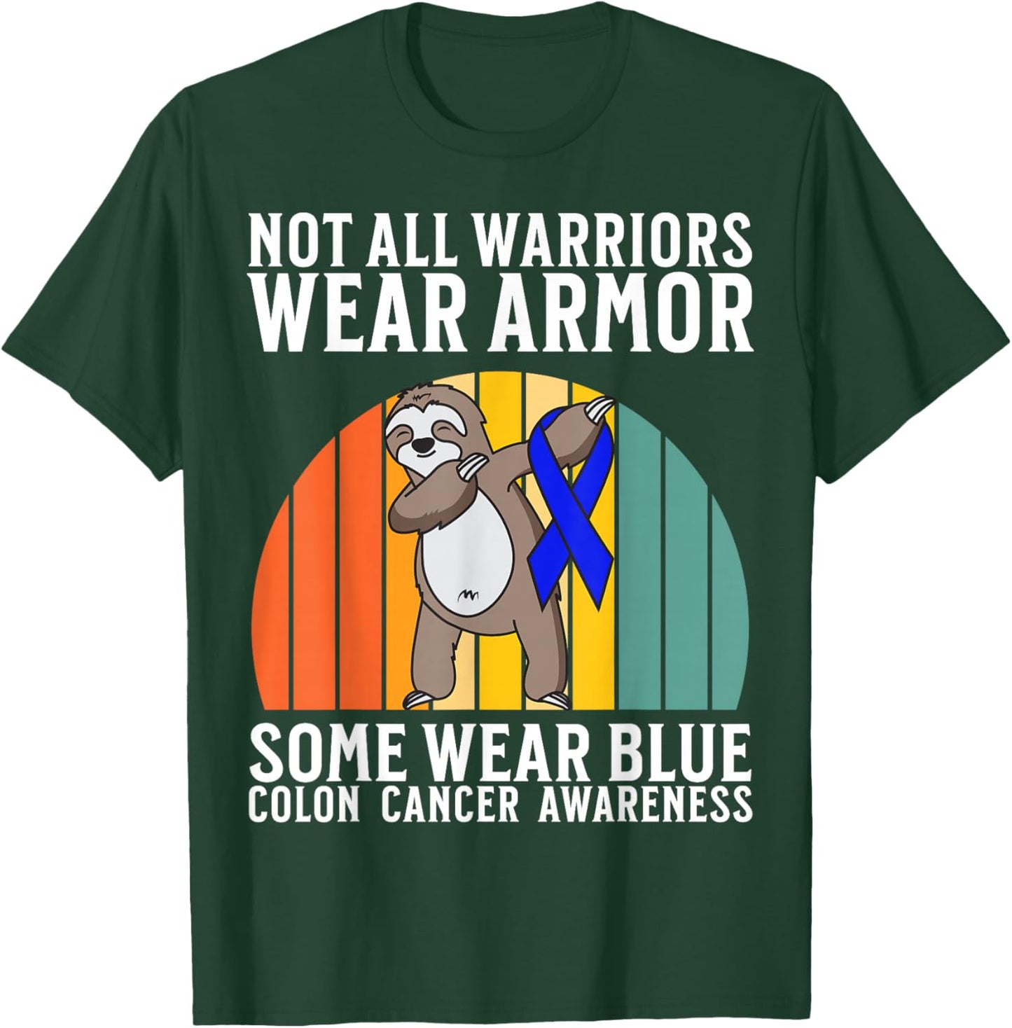 Colon Cancer Awareness Items Gifts Colon Cancer Warrior T-Shirt - T-Shirt | Forest