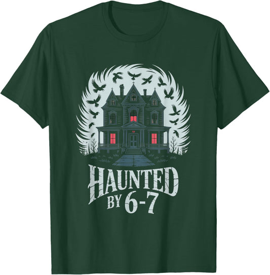 Haunted by 6-7 Funny Halloween 6-7 Costume T-Shirt - T-Shirt | Forest