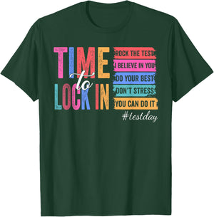 Time to Lock in Test Day You Got This Teachers Students T-Shirt - T-Shirt | Forest