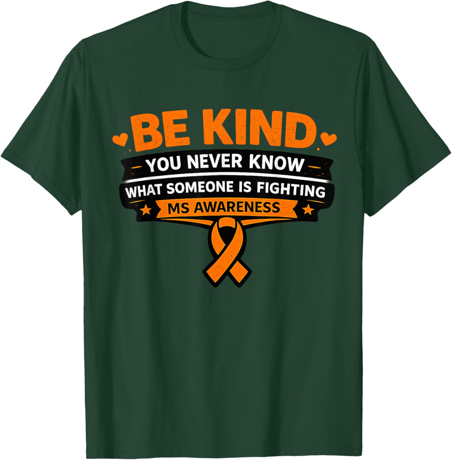 March Multiple Sclerosis Awareness Month Heart I Wear Orange T-Shirt - T-Shirt | Forest
