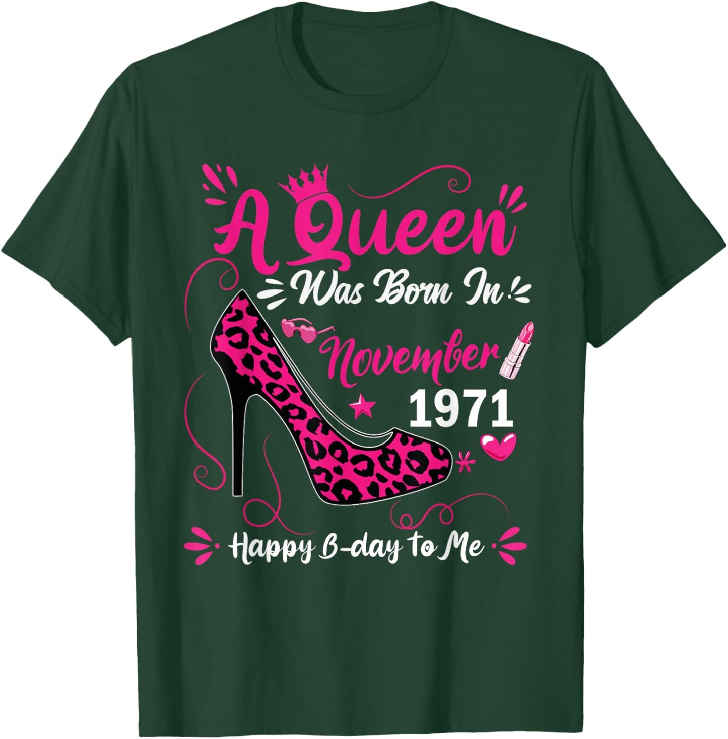 54th Birthday High Heel A Queen was Born in November 1971 T-Shirt - T-Shirt | Forest