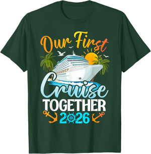 Our First Cruise 2026 Together Cute Matching Couples Cruise T-Shirt - T-Shirt | Forest