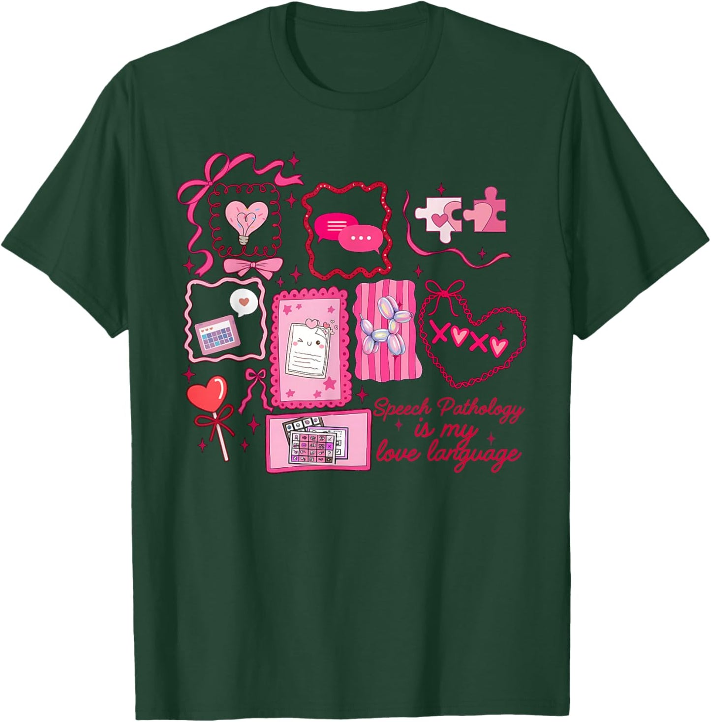 Bow Stamp Speech Pathology is My Love Language Valentines T-Shirt - T-Shirt | Forest
