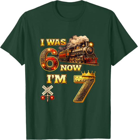 Steam Train Birthday Boy I was 6 Now I'm 7 Six Seven 67 T-Shirt - T-Shirt | Forest