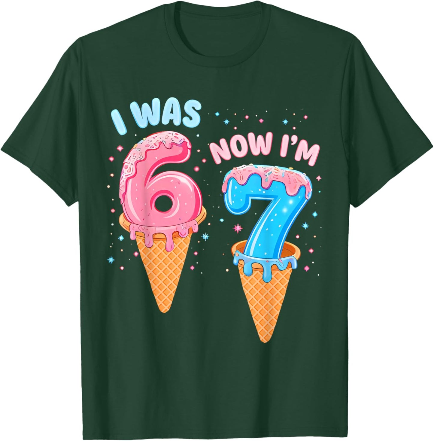 7 Year Old Birthday i was 6 Now I'm 7 67 Funny for Kids T-Shirt - T-Shirt | Forest