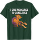 I Give Pedicures to Camel Toes T-Shirt - T-Shirt | Forest