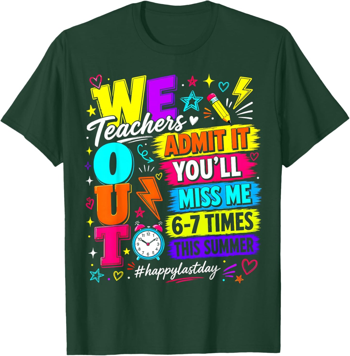 Bruh We Out Teachers Admit It You'll Miss Me 6 7 Times Bruh T-Shirt - T-Shirt | Forest