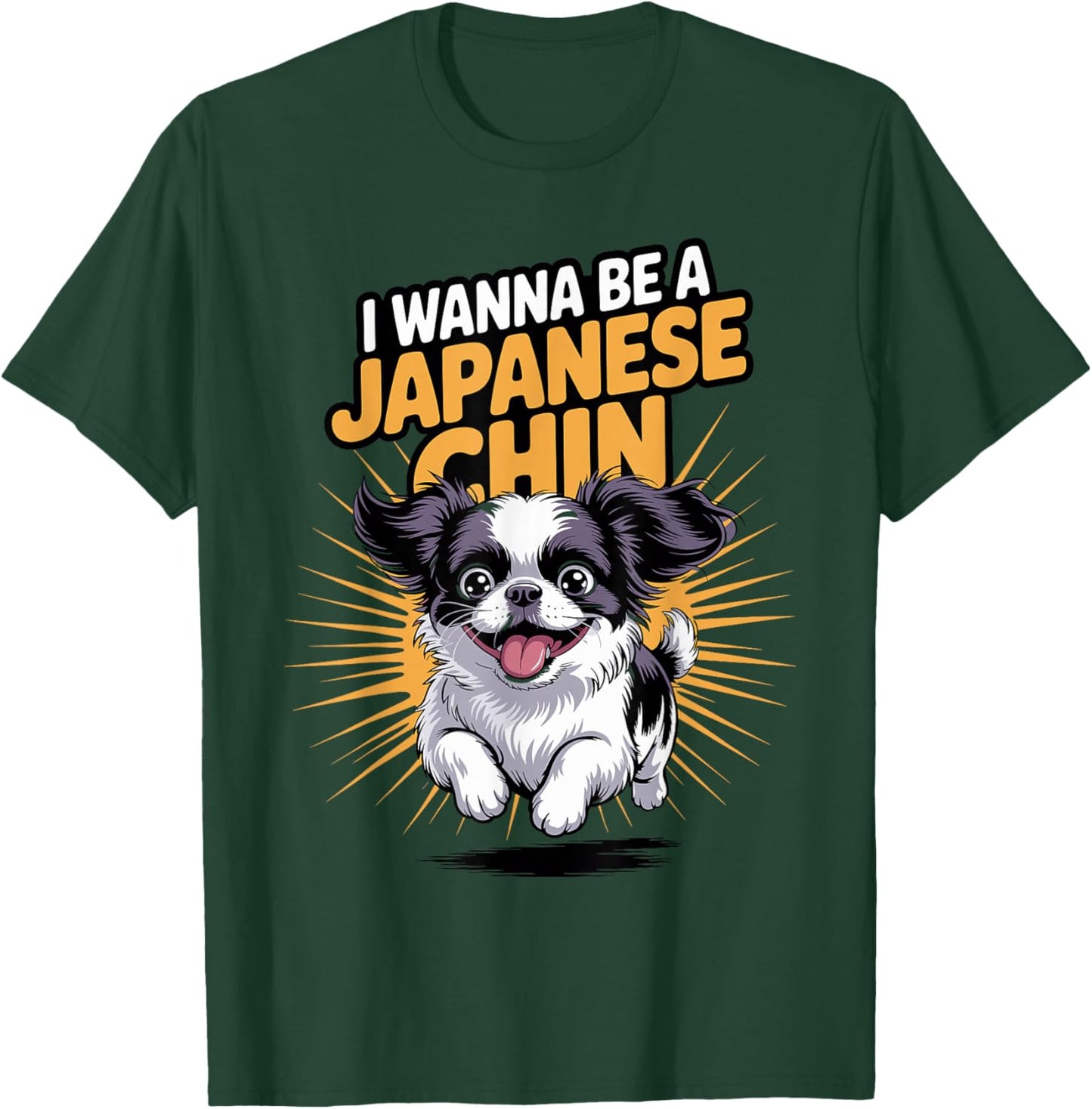 Cartoon Pet Dog Canine Toy Breed I Wanna be a Japanese Chin T-Shirt - T-Shirt | Forest