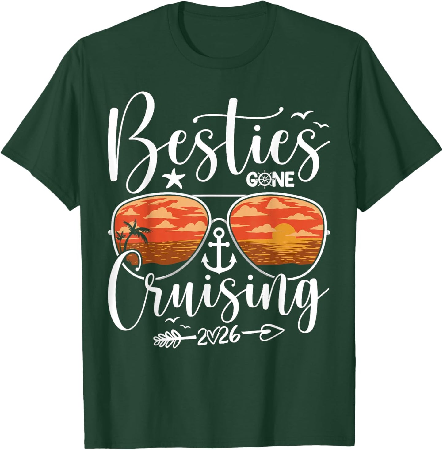 Besties Gone Cruising 2026 Funny Cruise Ocean Girls Matching T-Shirt - T-Shirt | Forest
