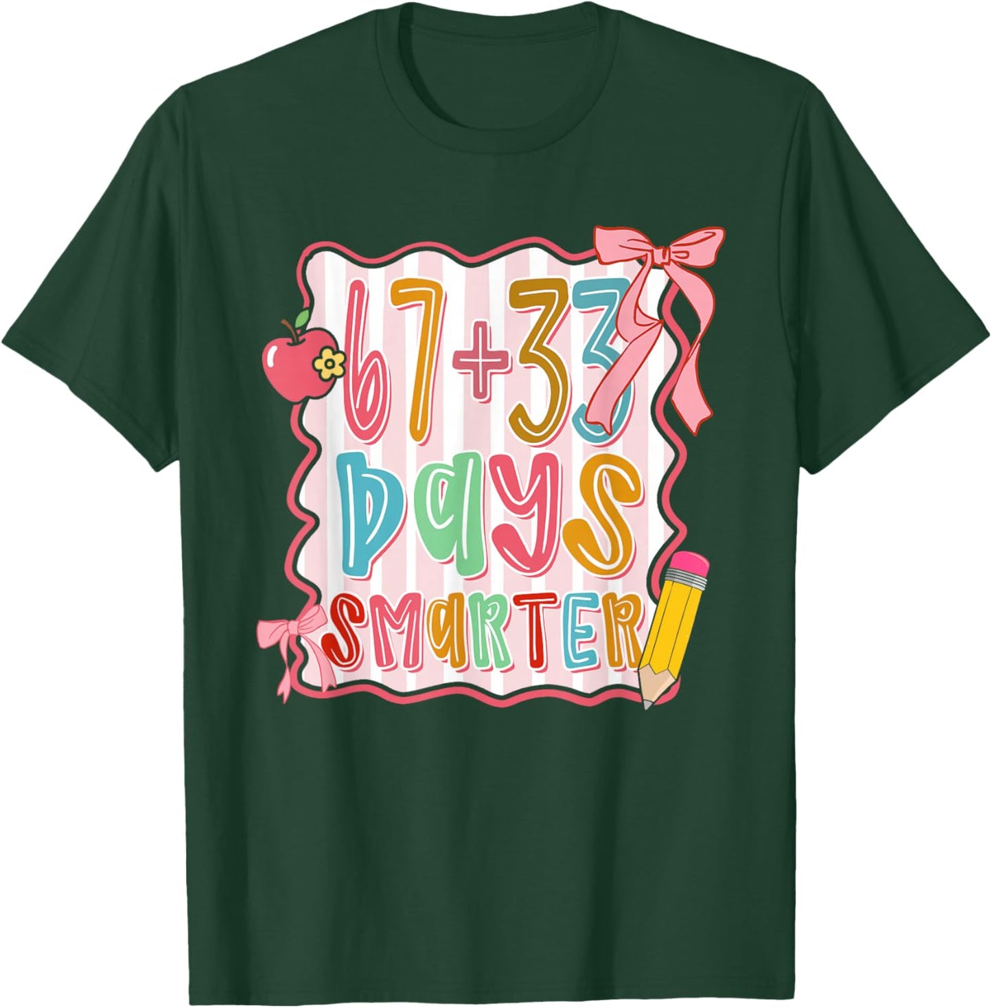 Preppy 67 33 Days Smarter Coquette Bow Six Seven Meme Girls T-Shirt - T-Shirt | Forest