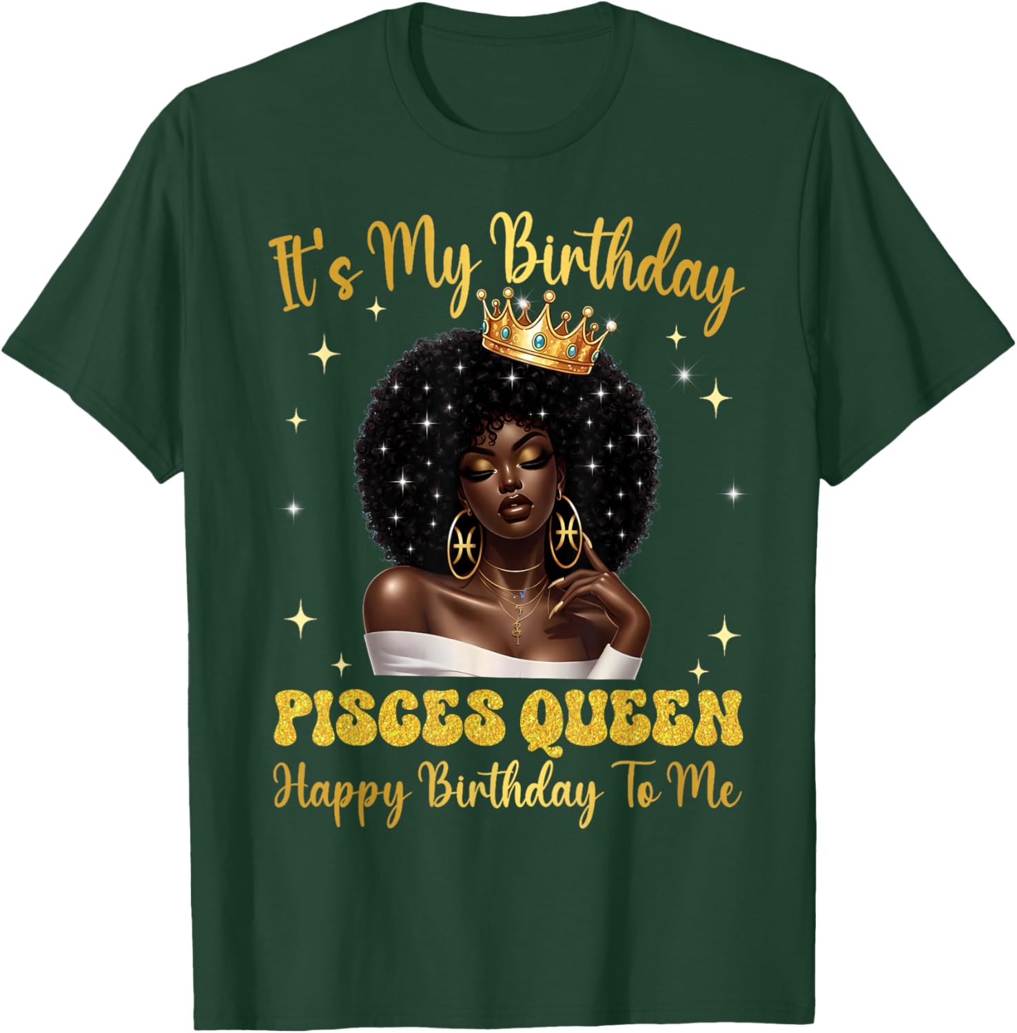 It's My Birthday Pisces Queen Black Woman Zodiac Black Queen T-Shirt - T-Shirt | Forest
