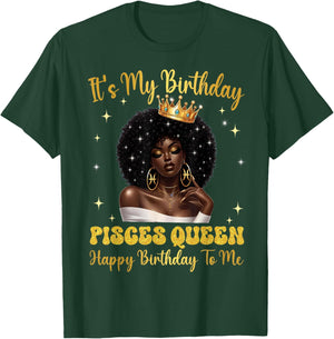 It's My Birthday Pisces Queen Black Woman Zodiac Black Queen T-Shirt - T-Shirt | Forest