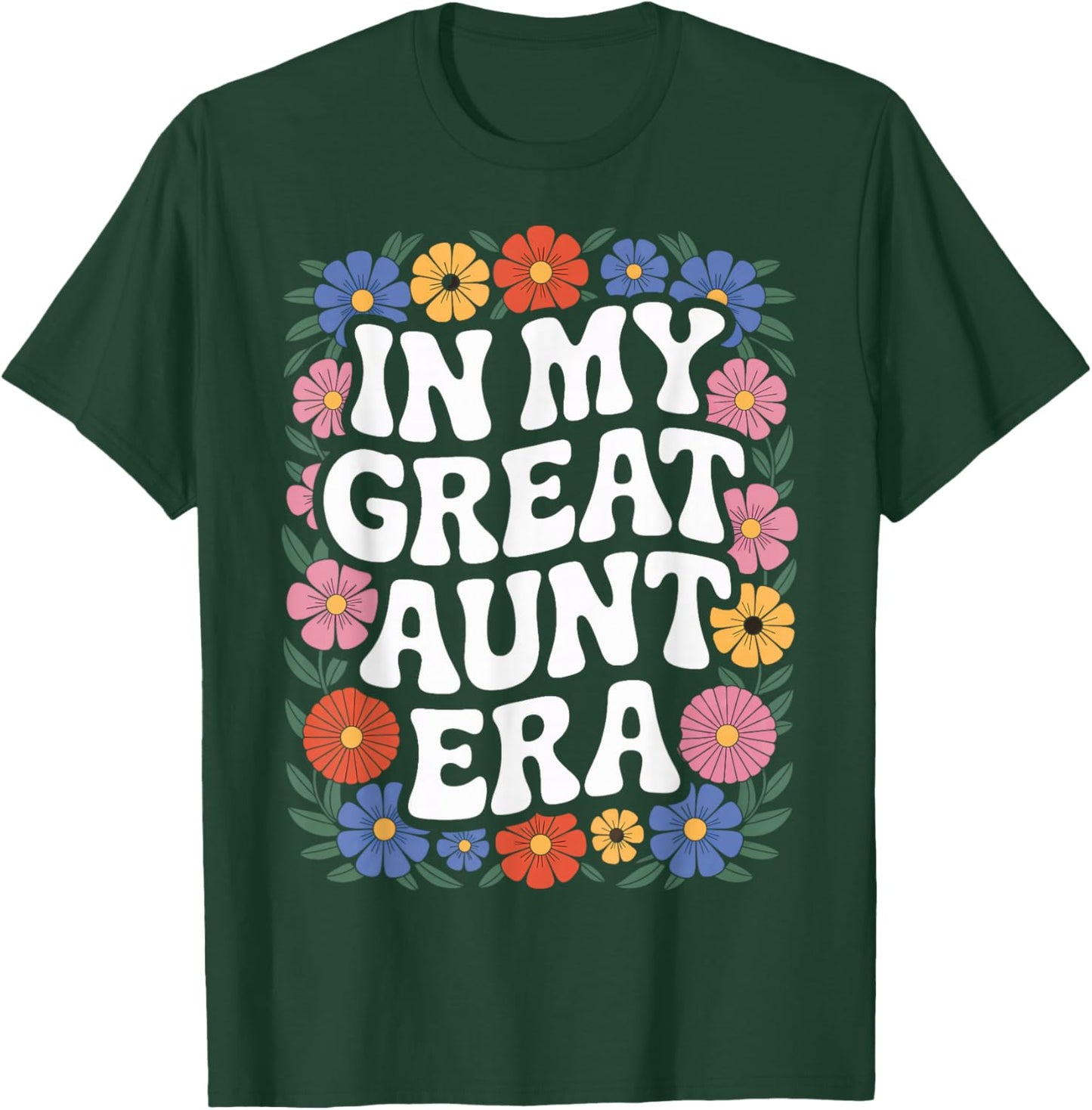 Retro in My Great Aunt Era for Loving Aunt T-Shirt - T-Shirt | Forest