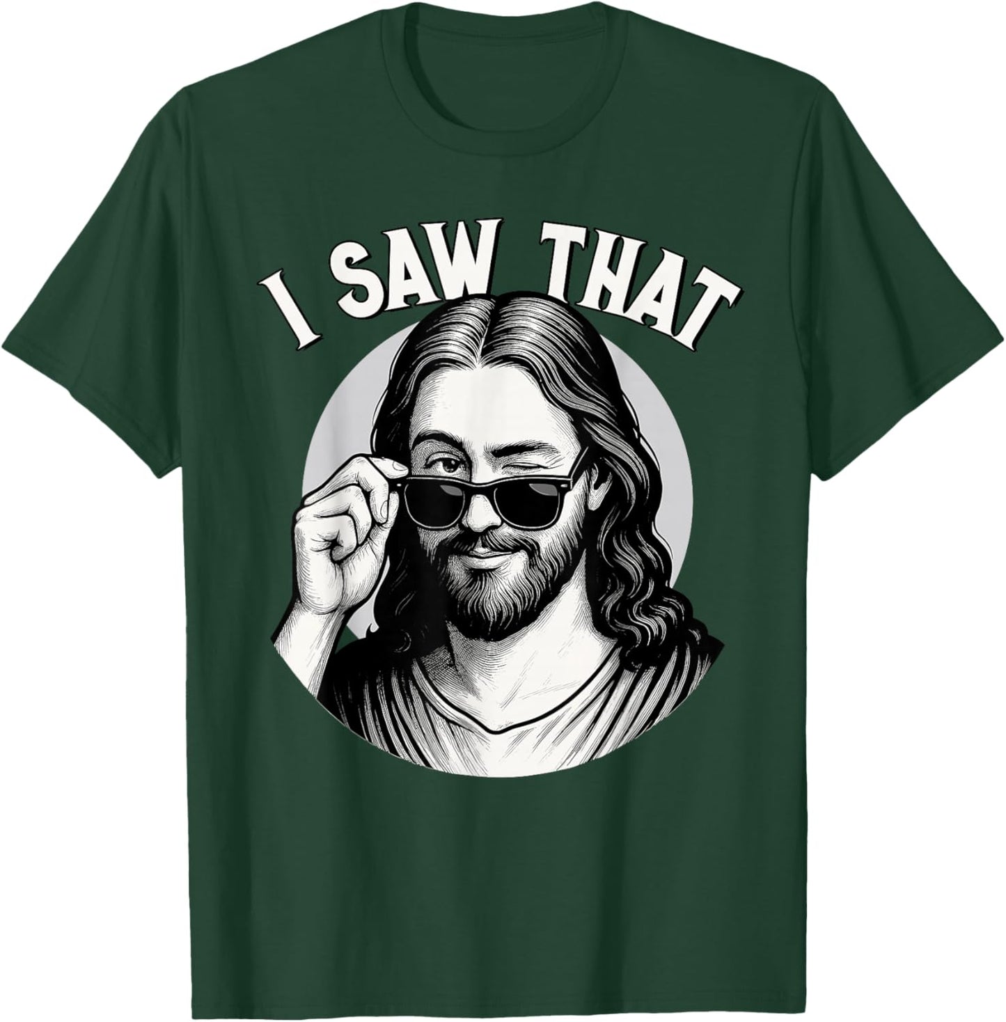 Jesus, I Saw That, Funny Jesus Meme Quote, Christian & Jesus T-Shirt - T-Shirt | Forest