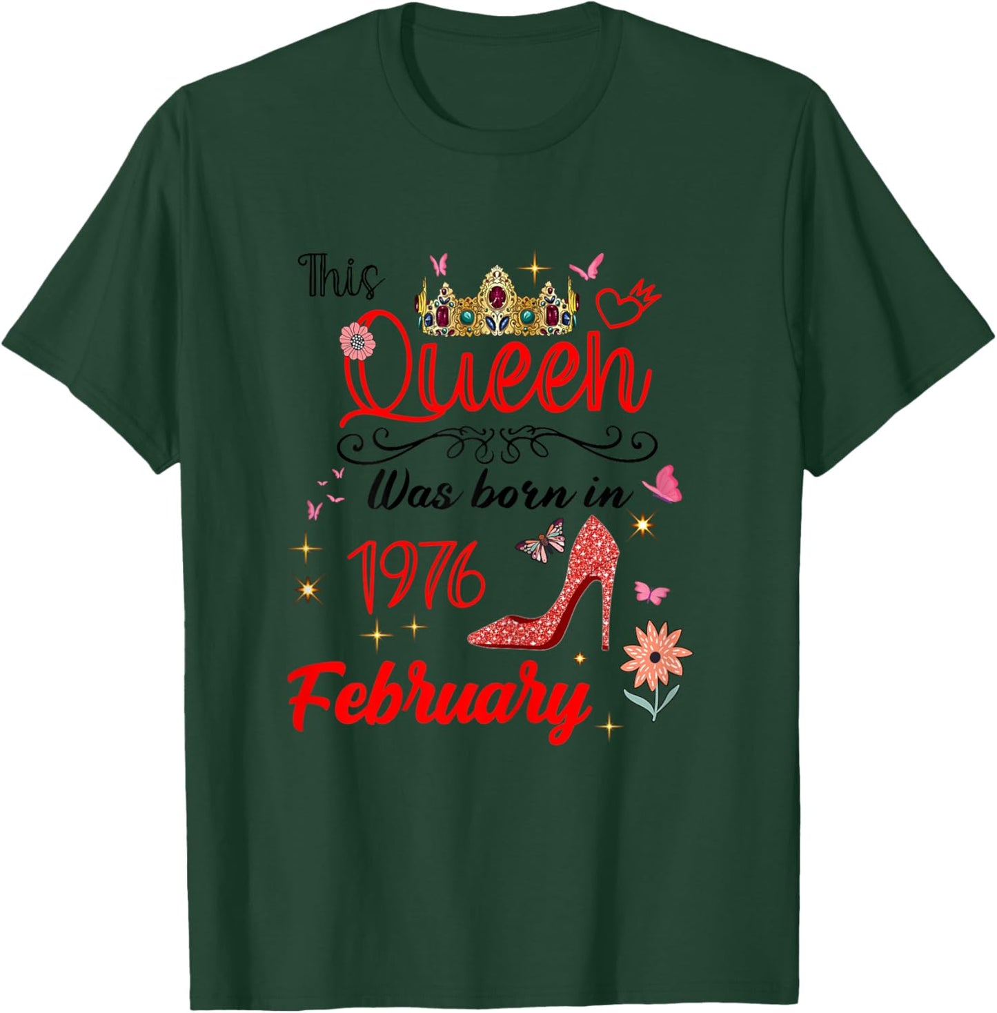 February 1976 Birthday This Queen was Born in February 1976 T-Shirt - T-Shirt | Forest