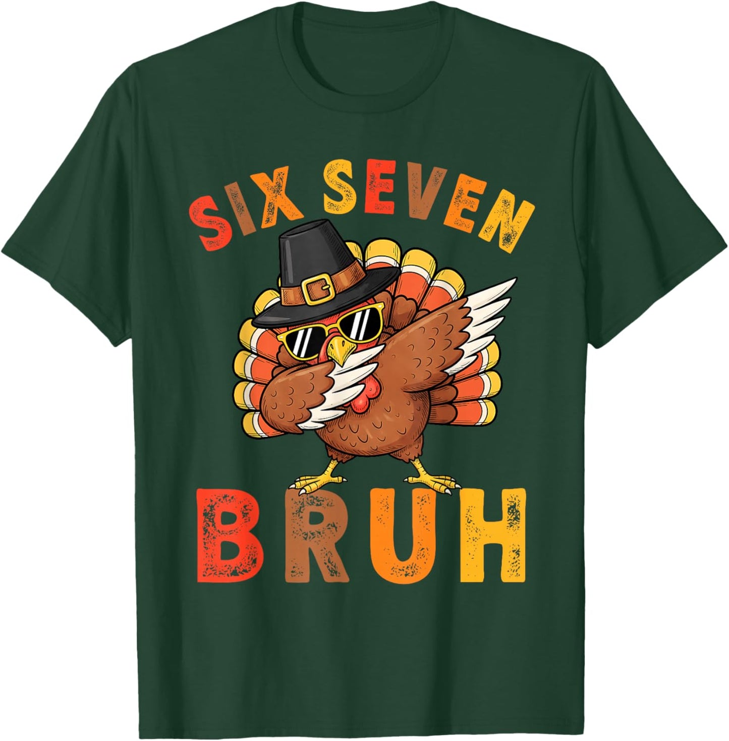 67 Thanksgiving Funny Turkey Thanksgiving 67 Turkey T-Shirt - T-Shirt | Forest