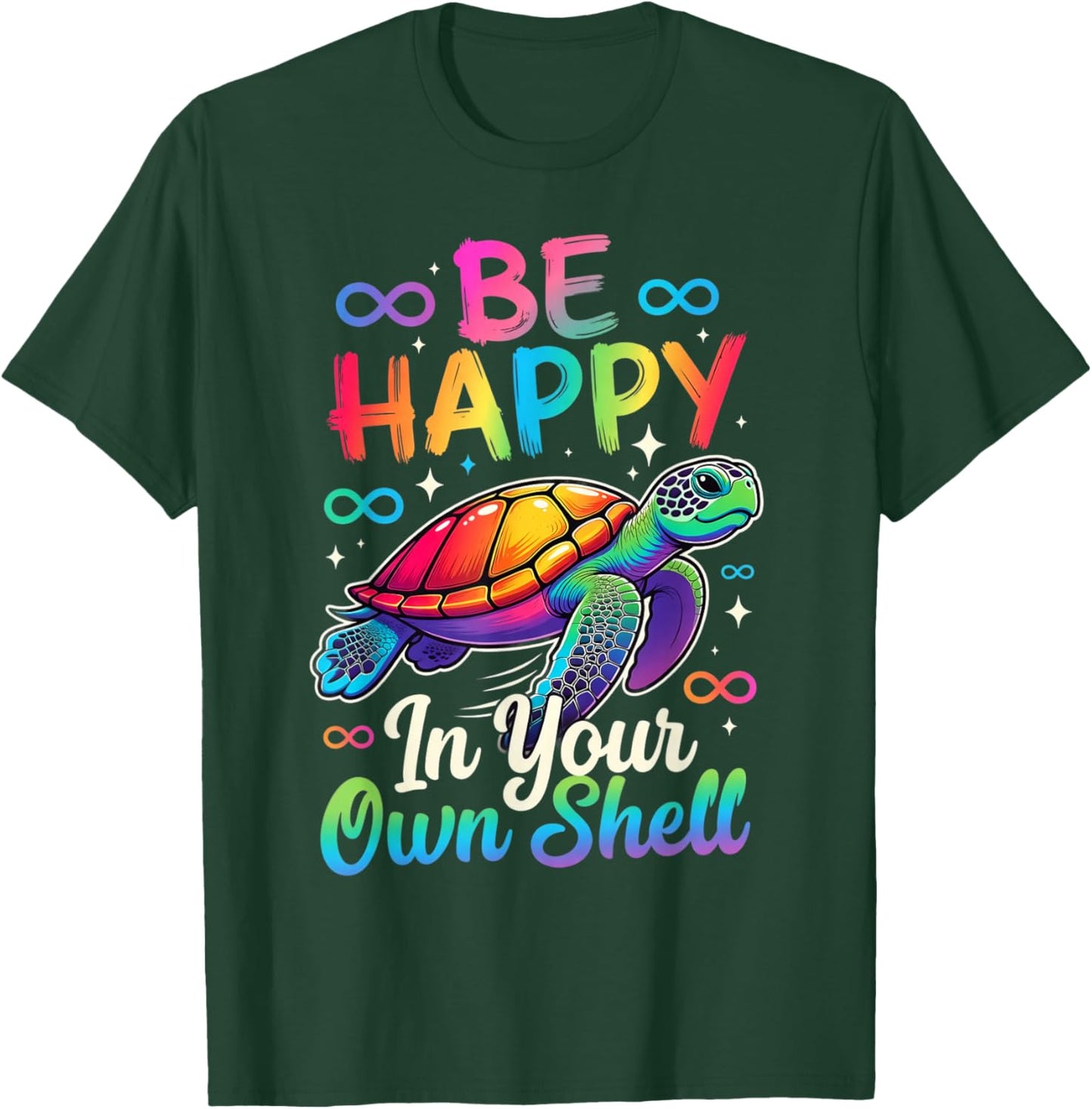 Rainbow Autism Awareness Turtle Be Happy in Your Own Shell T-Shirt - T-Shirt | Forest