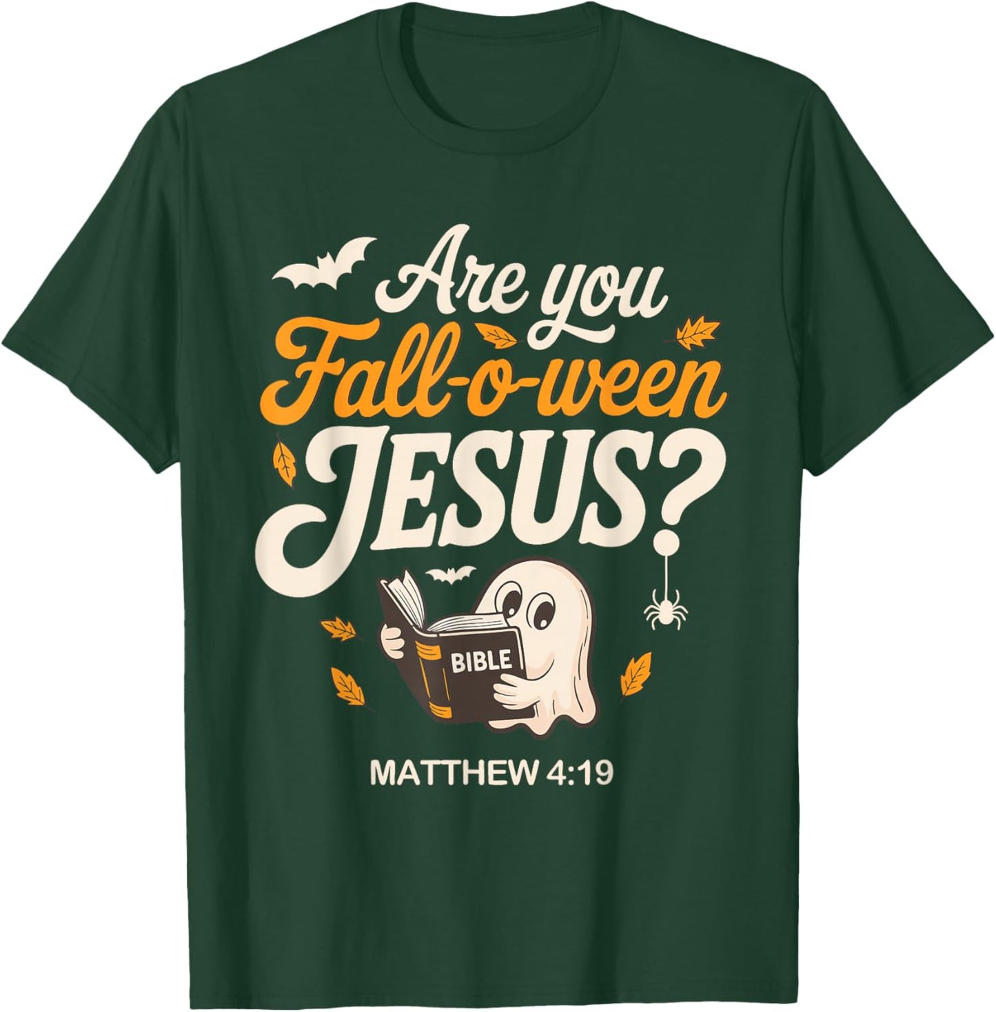 Retro Fall Religious Bible Matthew are You Fall-O-Ween Jesus T-Shirt - T-Shirt | Forest
