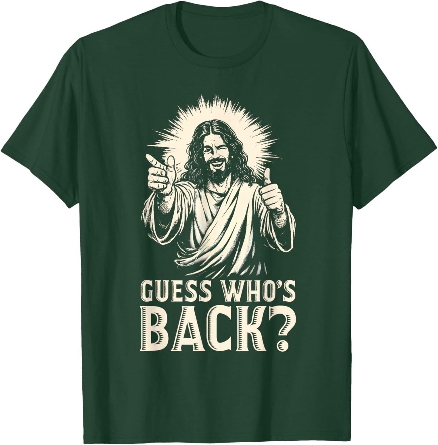 Guess Who's Back? Back Again Happy Easter Christian Jesus T-Shirt - T-Shirt | Forest