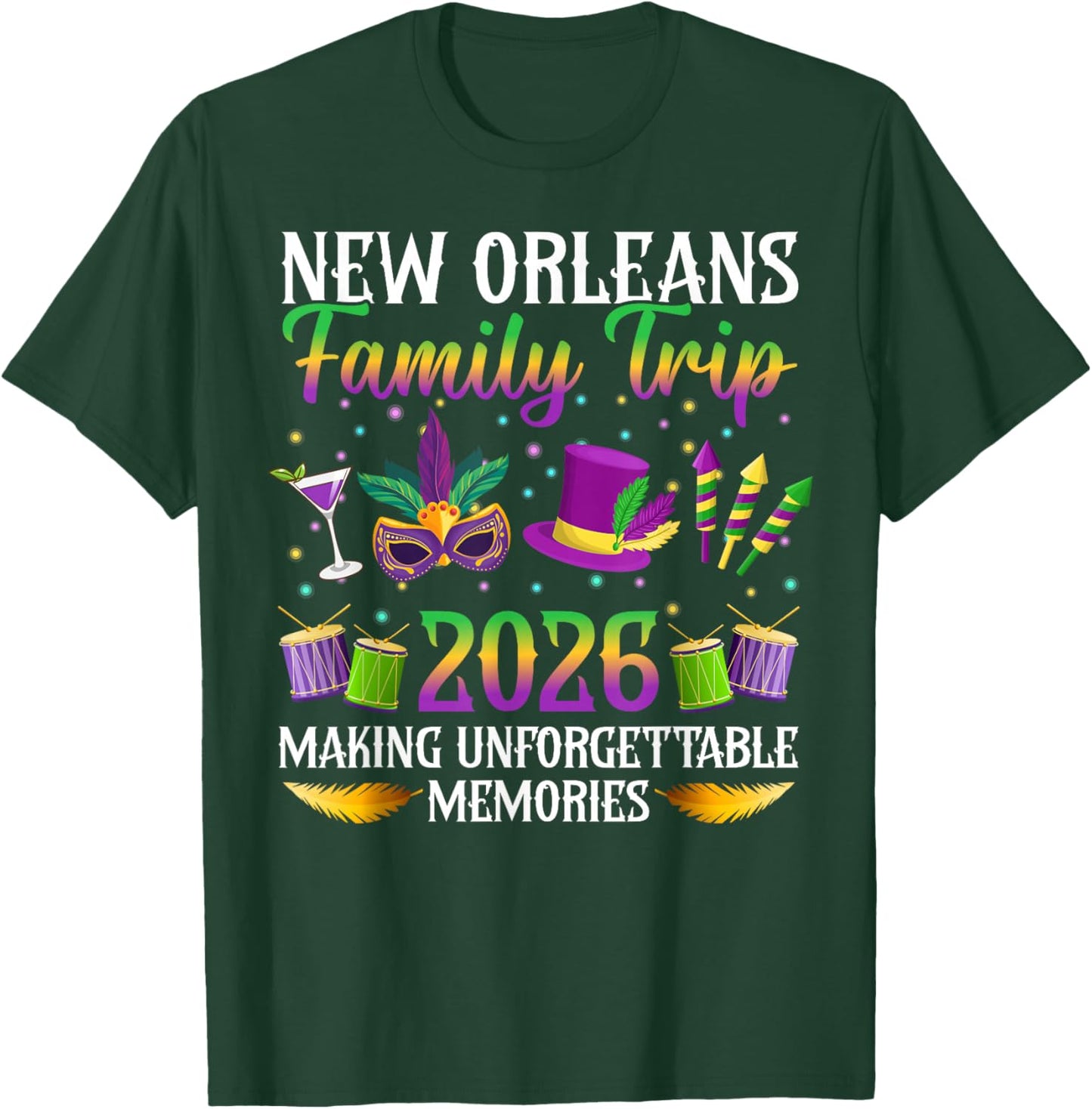 New Orleans Family Trip 2026 Making Memories Family Vacation T-Shirt - T-Shirt | Forest