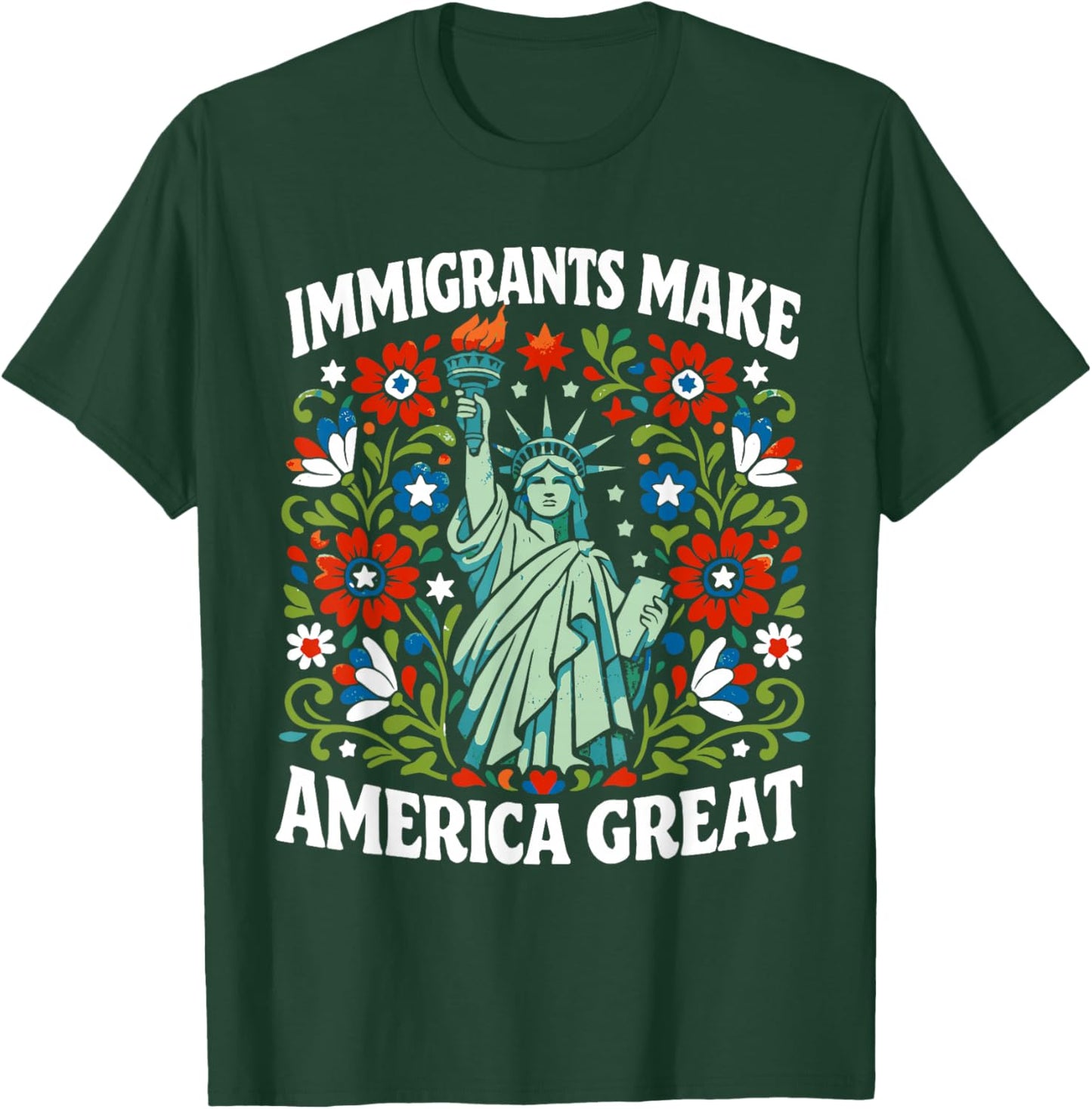 Immigrants Make America Great T-Shirt - T-Shirt | Forest