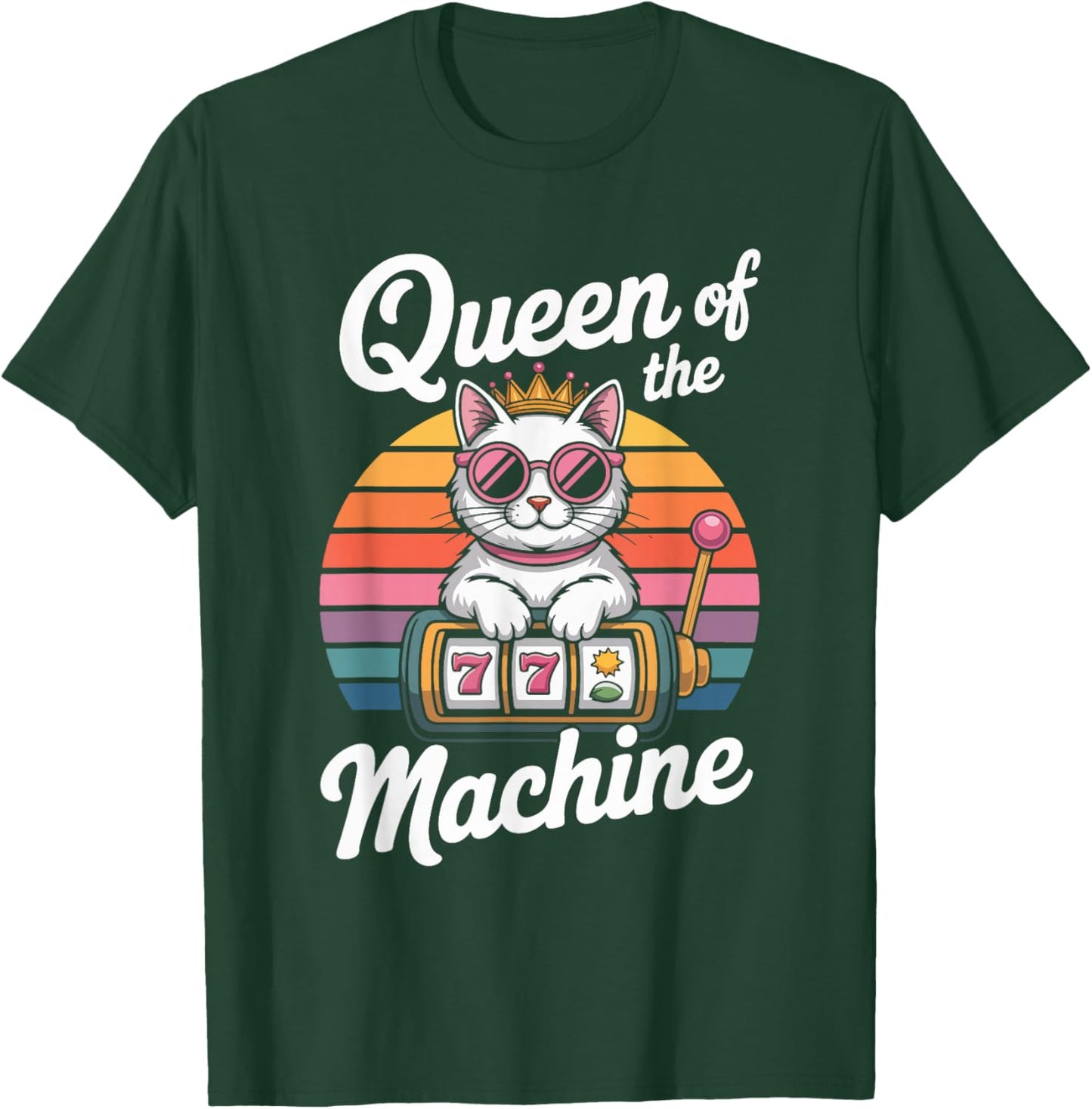 Queen of The Machine Cat Slot Enthusiast T-Shirt - T-Shirt | Forest