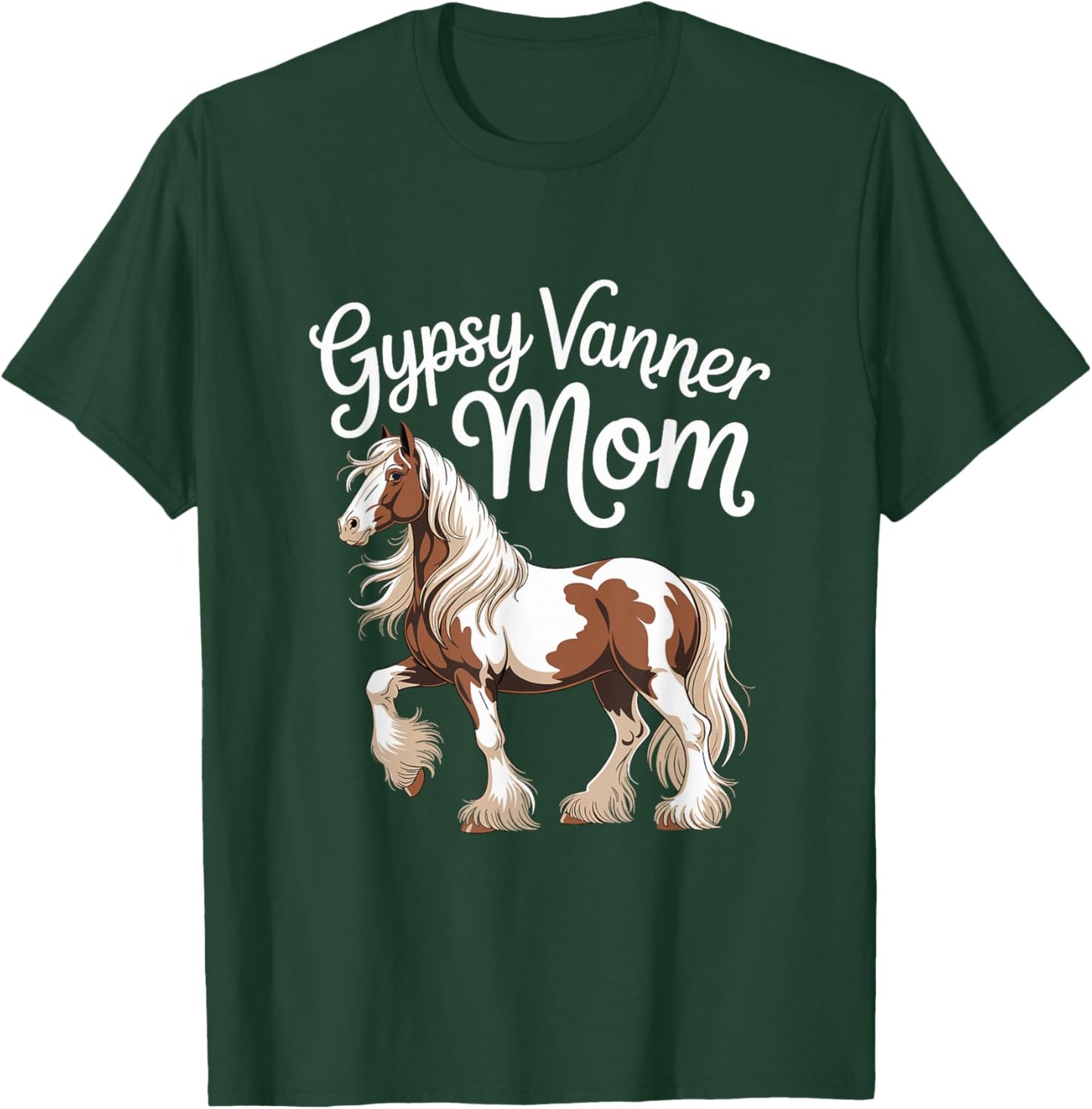 Gypsy Vanner Mom Proud Horse mom Equestrian T-Shirt - T-Shirt | Forest