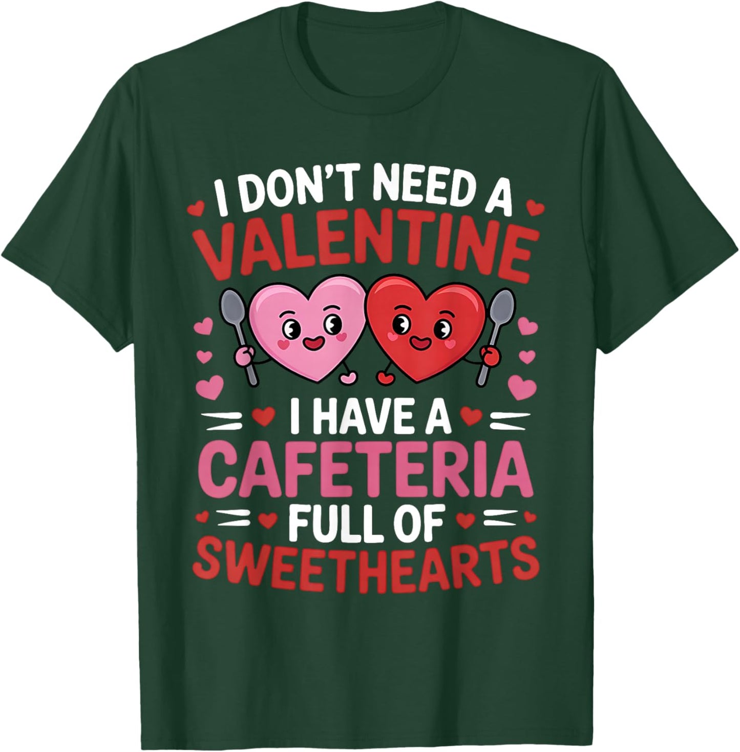 Funny Lunch Lady Valentine's Day Women Cafeteria Worker T-Shirt - T-Shirt | Forest