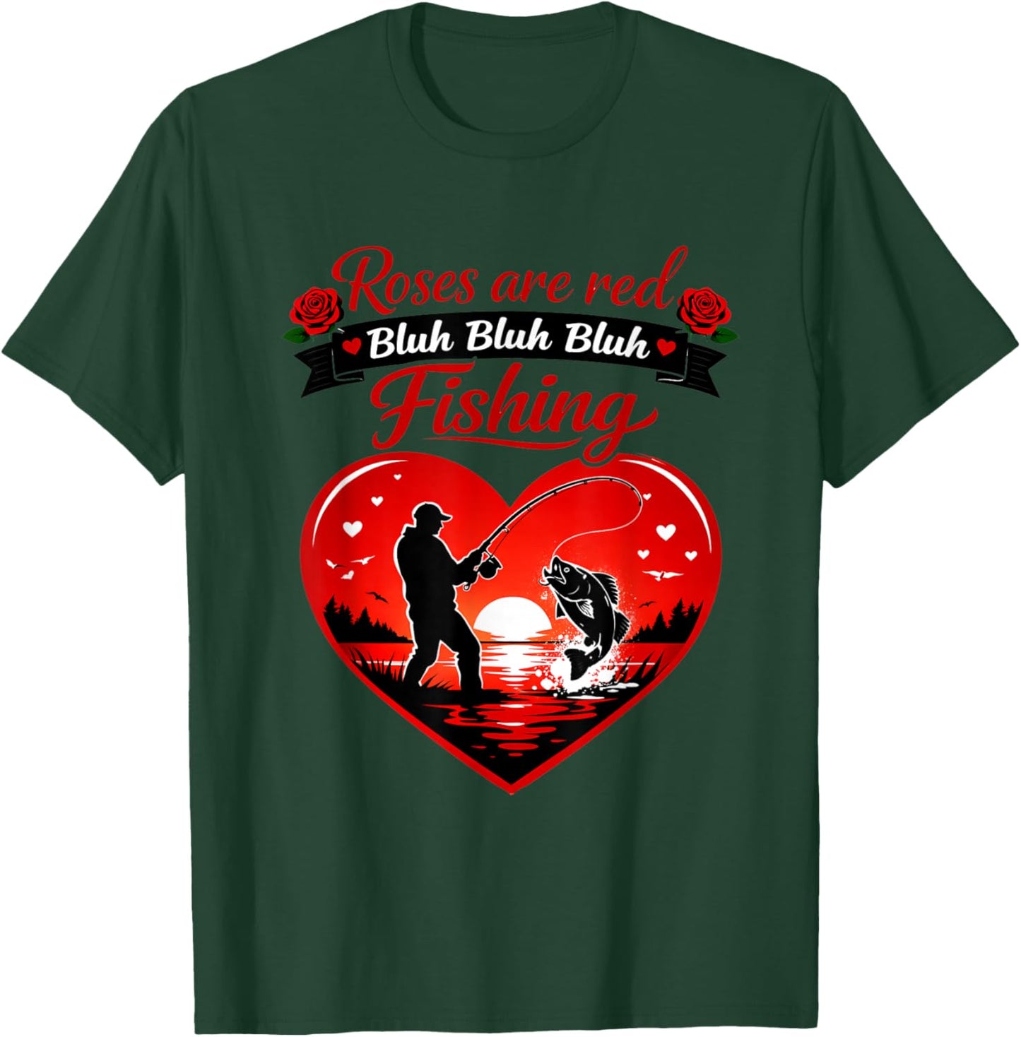 Roses are Red Fishing Valentines Day Angler Dad Men Boys T-Shirt - T-Shirt | Forest
