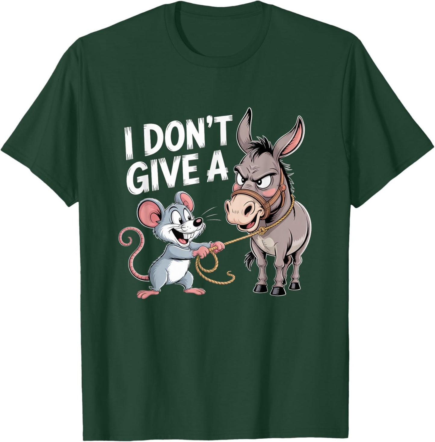 I Don't Give a Rats Ass Mouse Donkey Funny Sarcastic Animal T-Shirt - T-Shirt | Forest