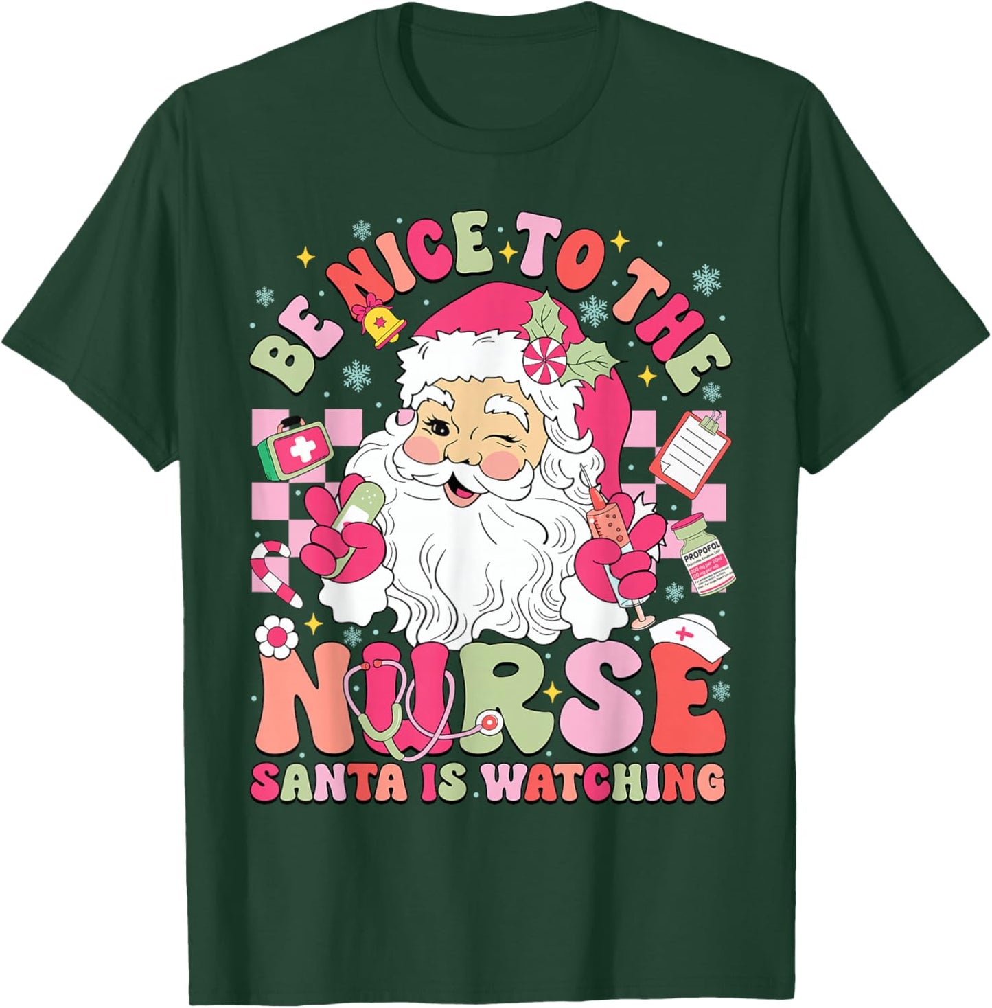 Retro Be Nice to The Nurse Santa is Watching Christmas Nurse T-Shirt - T-Shirt | Forest