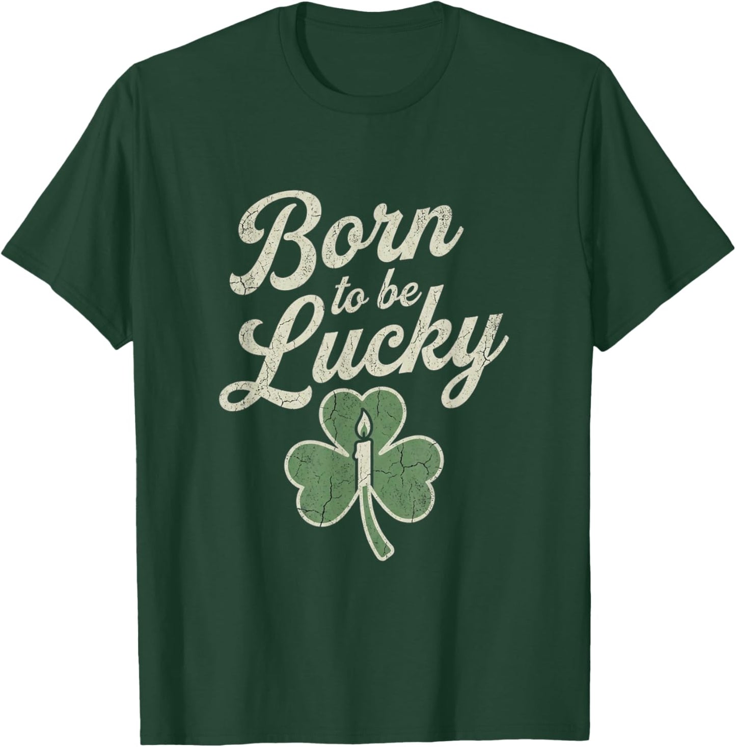 Born to Be Lucky Vintage Retro Shamrock Candle St Patricks T-Shirt - T-Shirt | Forest