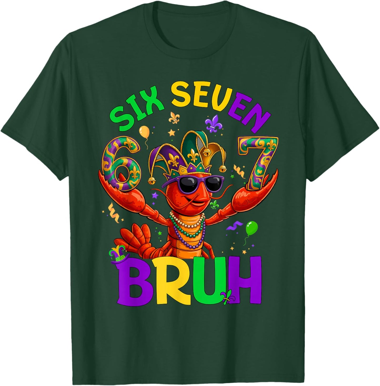 Bruh 67 Mardi Gras Crawfish Six Seven 6 7 Boys Mardi Gras T-Shirt - T-Shirt | Forest